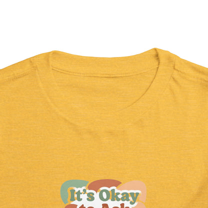 It’s Okay to Ask for Help Toddler Shirt | Positive Mental Health Affirmation Kids Tee