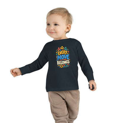"Every Move Belongs" Toddler Long Sleeve Tee — Inclusive Movement | Uplifted By Design™ Cerebral Palsy & Disability Pride Shirt
