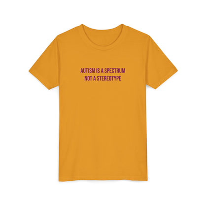 "Autism Is A Spectrum Not A Stereotype" Neurodivergent Pride Youth Tee | Uplifted By Design