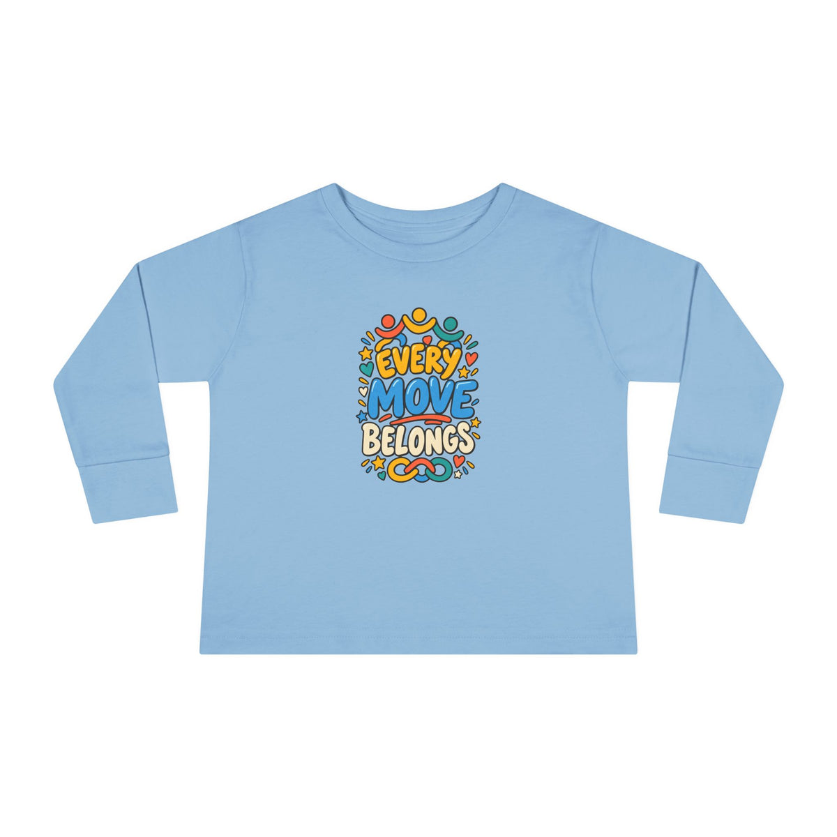 "Every Move Belongs" Toddler Long Sleeve Tee — Inclusive Movement | Uplifted By Design™ Cerebral Palsy & Disability Pride Shirt
