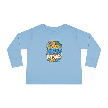 "Every Move Belongs" Toddler Long Sleeve Tee — Inclusive Movement | Uplifted By Design™ Cerebral Palsy & Disability Pride Shirt