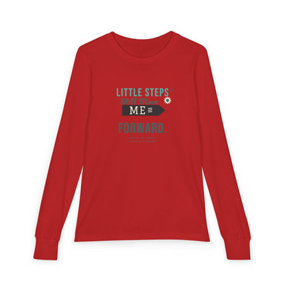 "Little Steps Still Move Me Forward" Youth Long Sleeve Tee — Hand-Lettered Lockup | Uplifted By Design™ Cerebral Palsy & Adaptive Movement Shirt