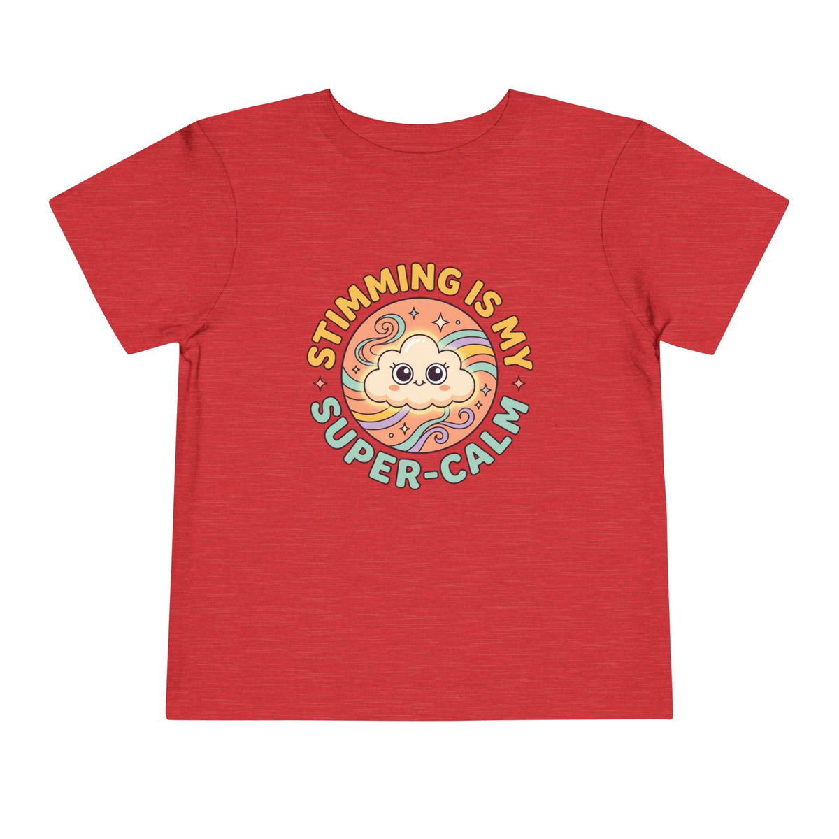 Toddler Tee — "Stimming Is My Super-Calm" Affirmation | Autism Acceptance & Sensory Pride Shirt