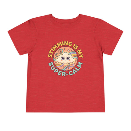 Toddler Tee — "Stimming Is My Super-Calm" Affirmation | Autism Acceptance & Sensory Pride Shirt