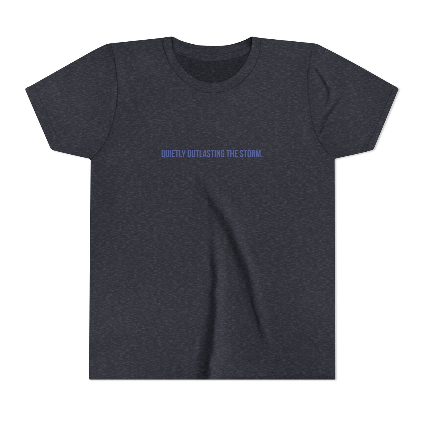 Quietly Outlasting The Storm Youth Tee – Uplifted By Design