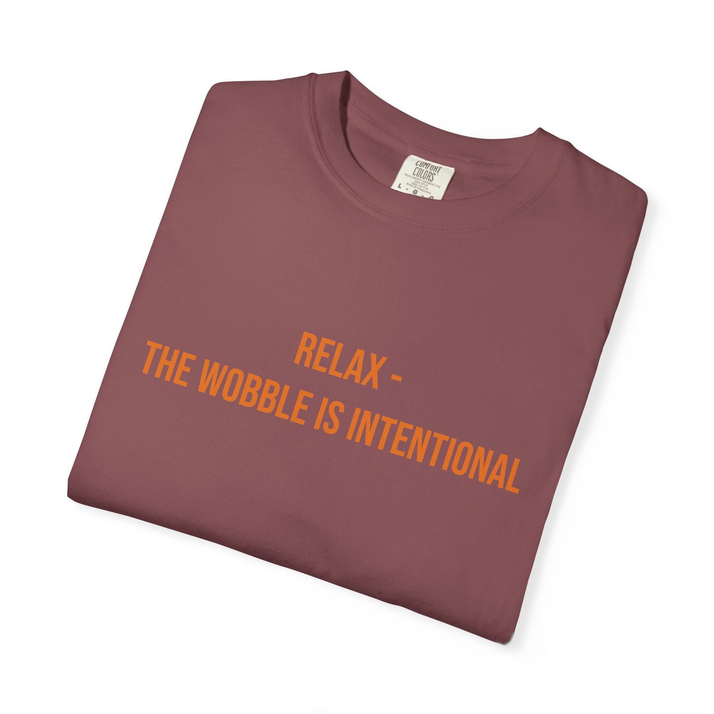 Relax The Wobble Is Intentional T-shirt | CP Awareness Tee
