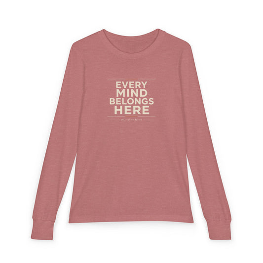 "Every Mind Belongs Here" Youth Long Sleeve Tee — Minimal Stacked Type | Uplifted By Design™ Autism Acceptance & Neurodiversity Shirt