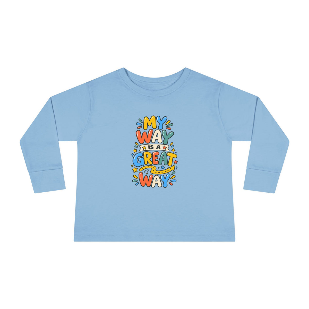 "My Way Is a Great Way" Toddler Long Sleeve Tee — Colorful Positive Quote | Uplifted By Design™ Cerebral Palsy & Disability Pride Shirt