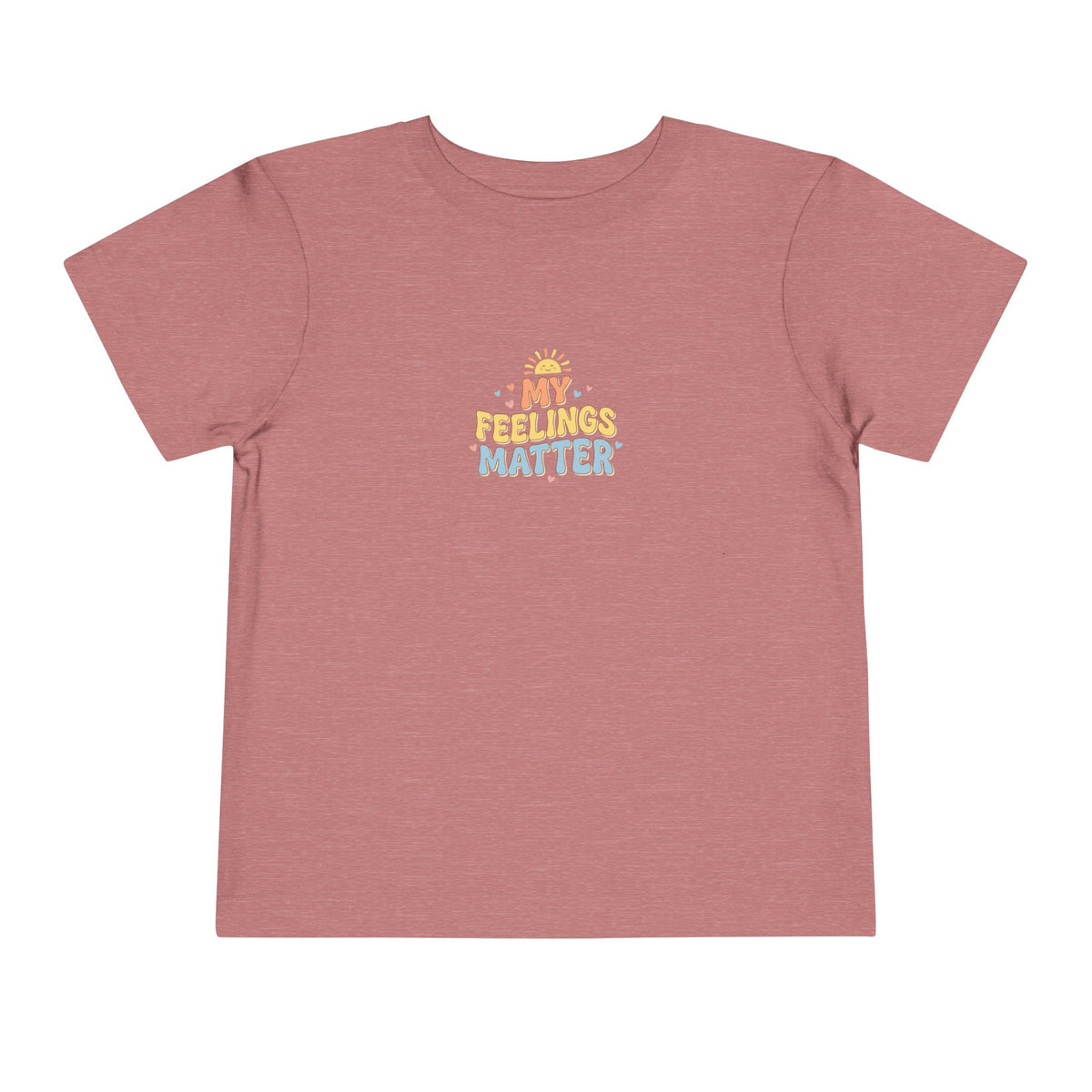 My Feelings Matter Toddler Shirt | Emotional Wellness Affirmation Kids Graphic Tee