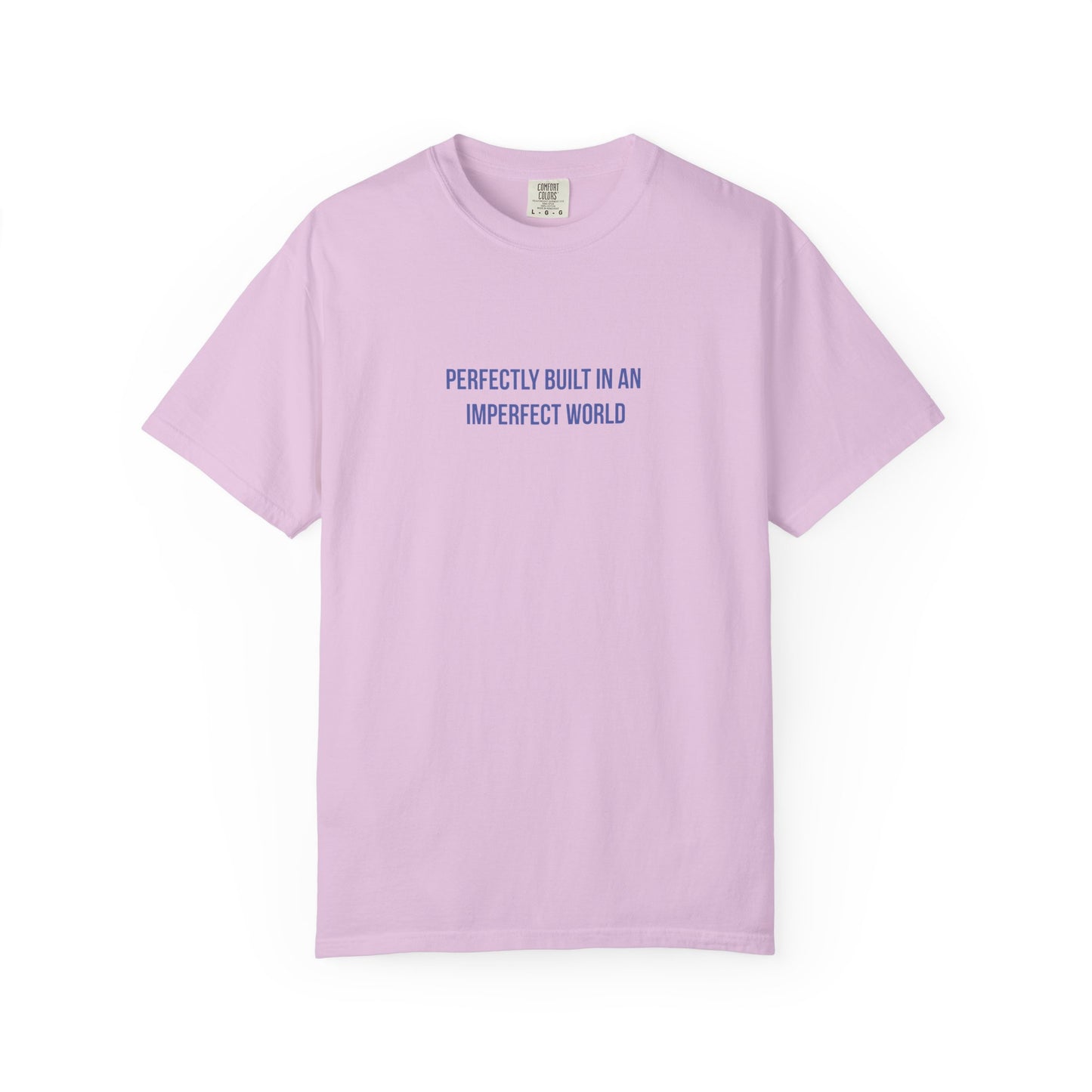 Perfectly Built in an Imperfect World" Mental Health Awareness Tee