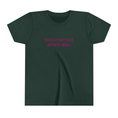 "Perfectly Built in an Imperfect World" Autism Awareness Youth Tee