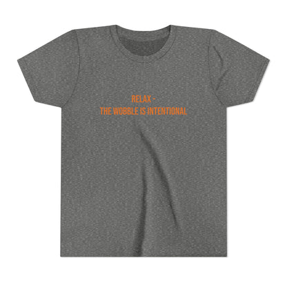 Relax The Wobble Is Intentional" Cerebral Palsy Awareness Youth Tee | Uplifted By Design