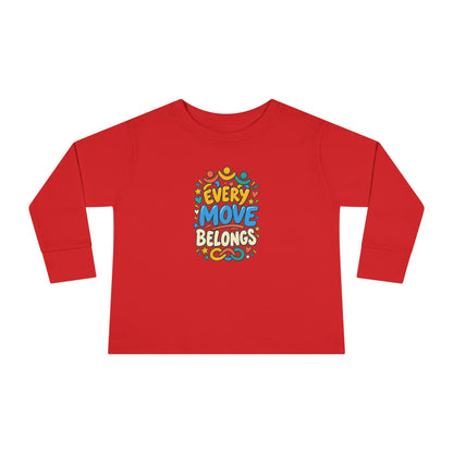 "Every Move Belongs" Toddler Long Sleeve Tee — Inclusive Movement | Uplifted By Design™ Cerebral Palsy & Disability Pride Shirt