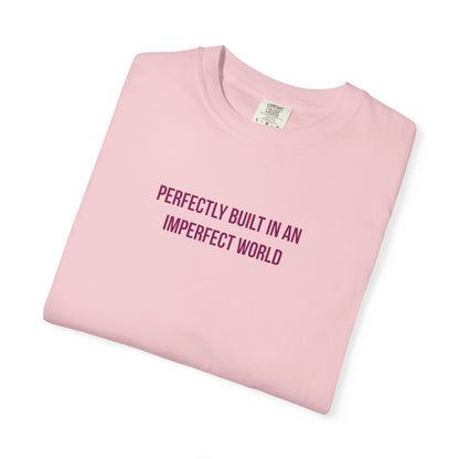 "Perfectly Built in an Imperfect World" Autism Awareness Tee