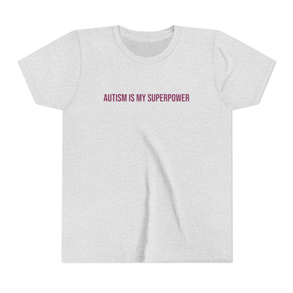 "Autism Is My Superpower" Neurodivergent Pride Youth Tee | Uplifted By Design