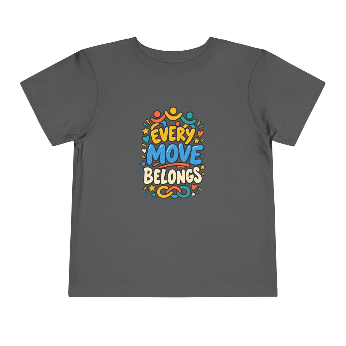 Toddler Tee — "Every Move Belongs" Inclusive Movement | Cerebral Palsy & Disability Pride Shirt