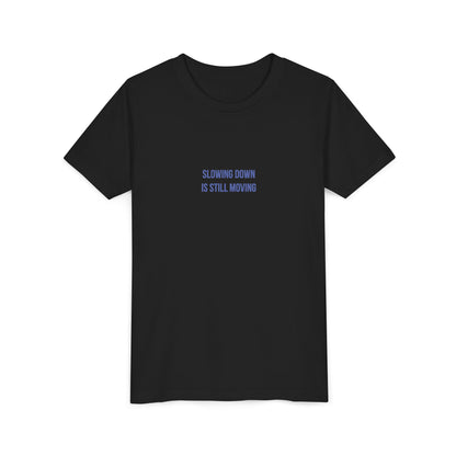 Slowing Down Youth Tee – Uplifted By Design