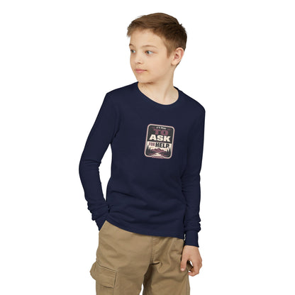 "It's Okay to Ask for Help" Youth Long Sleeve Tee — Outdoor Emblem | Uplifted By Design™ Inspirational Kids Shirt