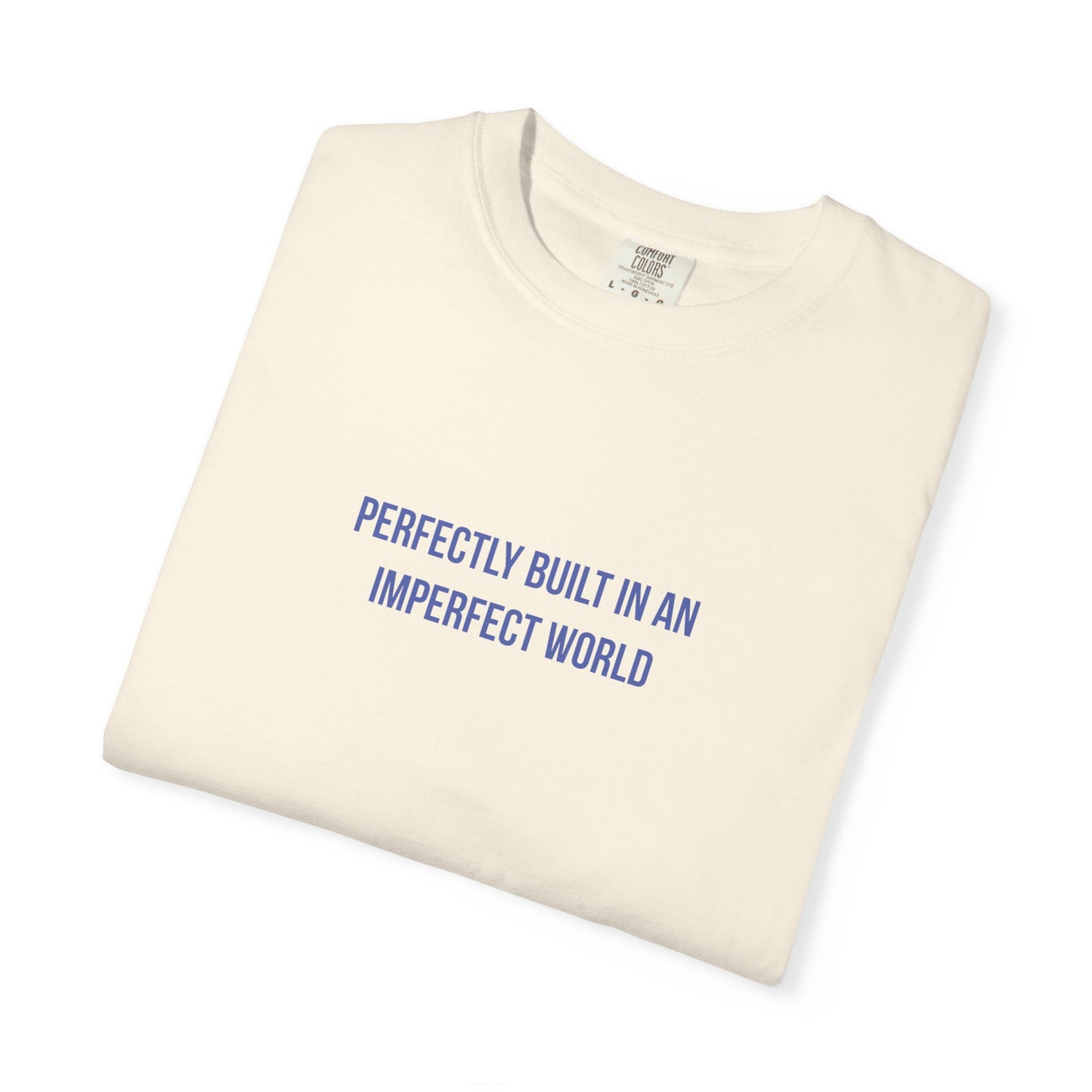 Perfectly Built in an Imperfect World" Mental Health Awareness Tee
