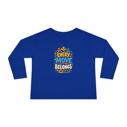 "Every Move Belongs" Toddler Long Sleeve Tee — Inclusive Movement | Uplifted By Design™ Cerebral Palsy & Disability Pride Shirt