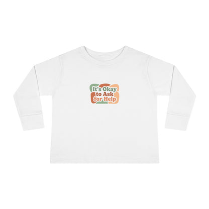 "It's Okay to Ask for Help" Toddler Long Sleeve Tee — Retro Layered Lettering | Uplifted By Design™ Inspirational Kids Shirt