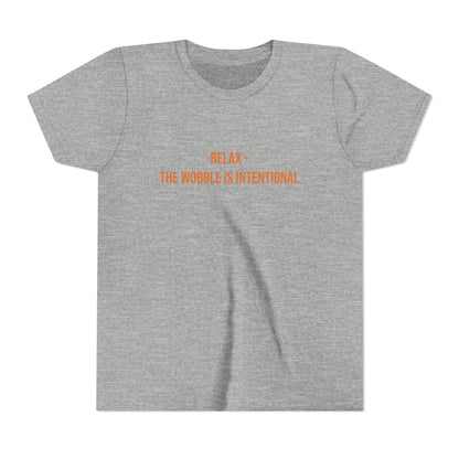 Relax The Wobble Is Intentional" Cerebral Palsy Awareness Youth Tee | Uplifted By Design