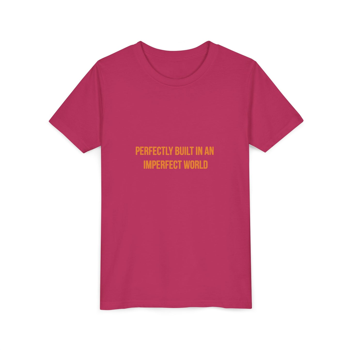 "Perfectly Built in an Imperfect World" Cerebral Palsy Awareness Youth Tee
