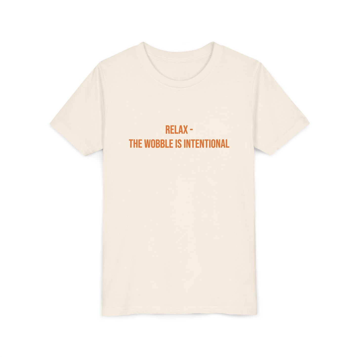 Relax The Wobble Is Intentional" Cerebral Palsy Awareness Youth Tee | Uplifted By Design