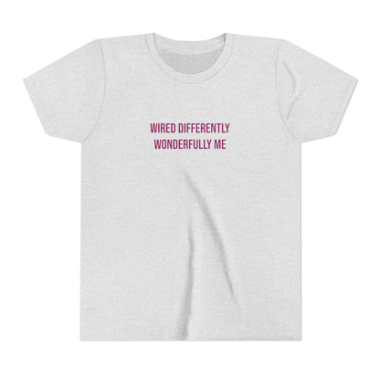 Youth Tee — "Wired Differently Wonderfully Me" Inspirational Kids T‑Shirt
