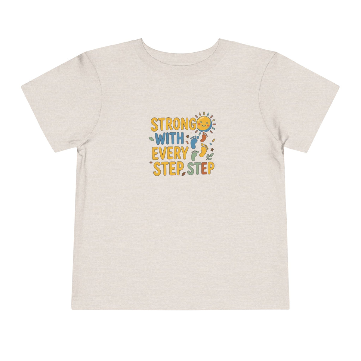 Toddler Tee — "Strong With Every Step, Step" Sunshine Design | Cerebral Palsy & Adaptive Movement Shirt