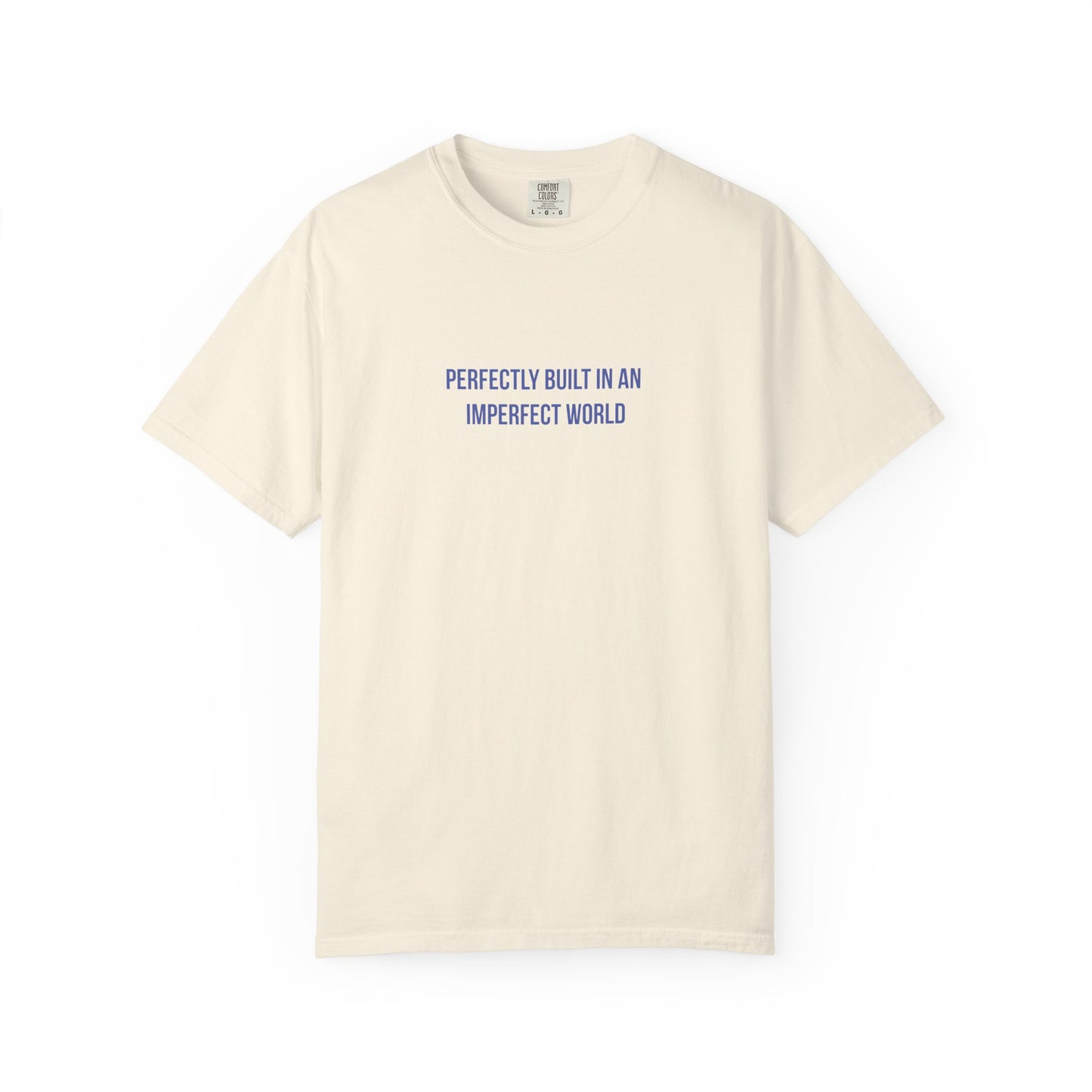 Perfectly Built in an Imperfect World" Mental Health Awareness Tee