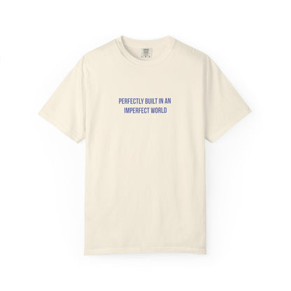 Perfectly Built in an Imperfect World" Mental Health Awareness Tee