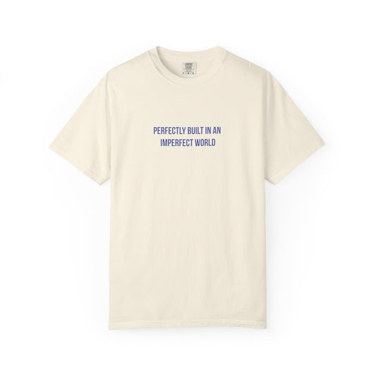 Perfectly Built in an Imperfect World" Mental Health Awareness Tee