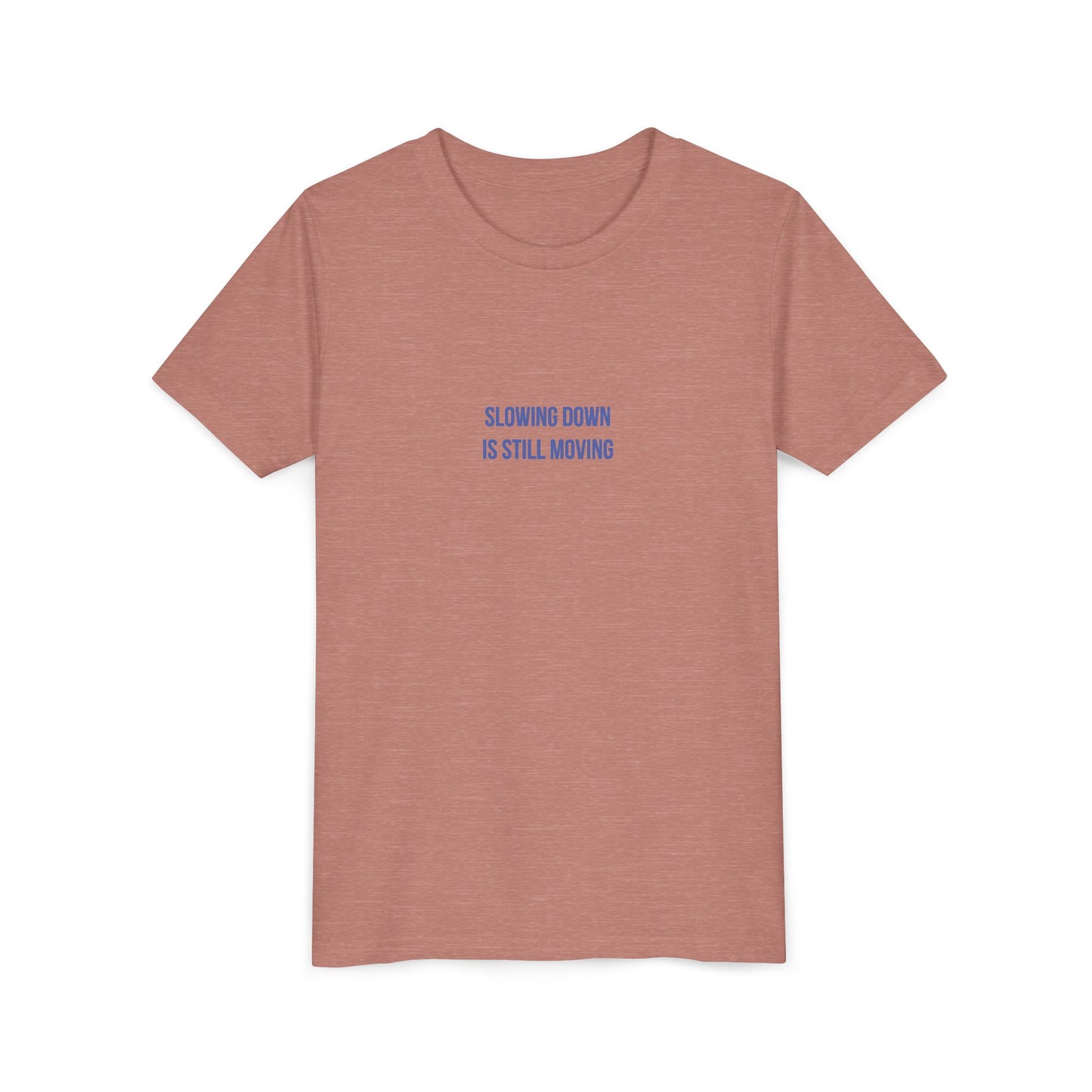 Slowing Down Youth Tee – Uplifted By Design