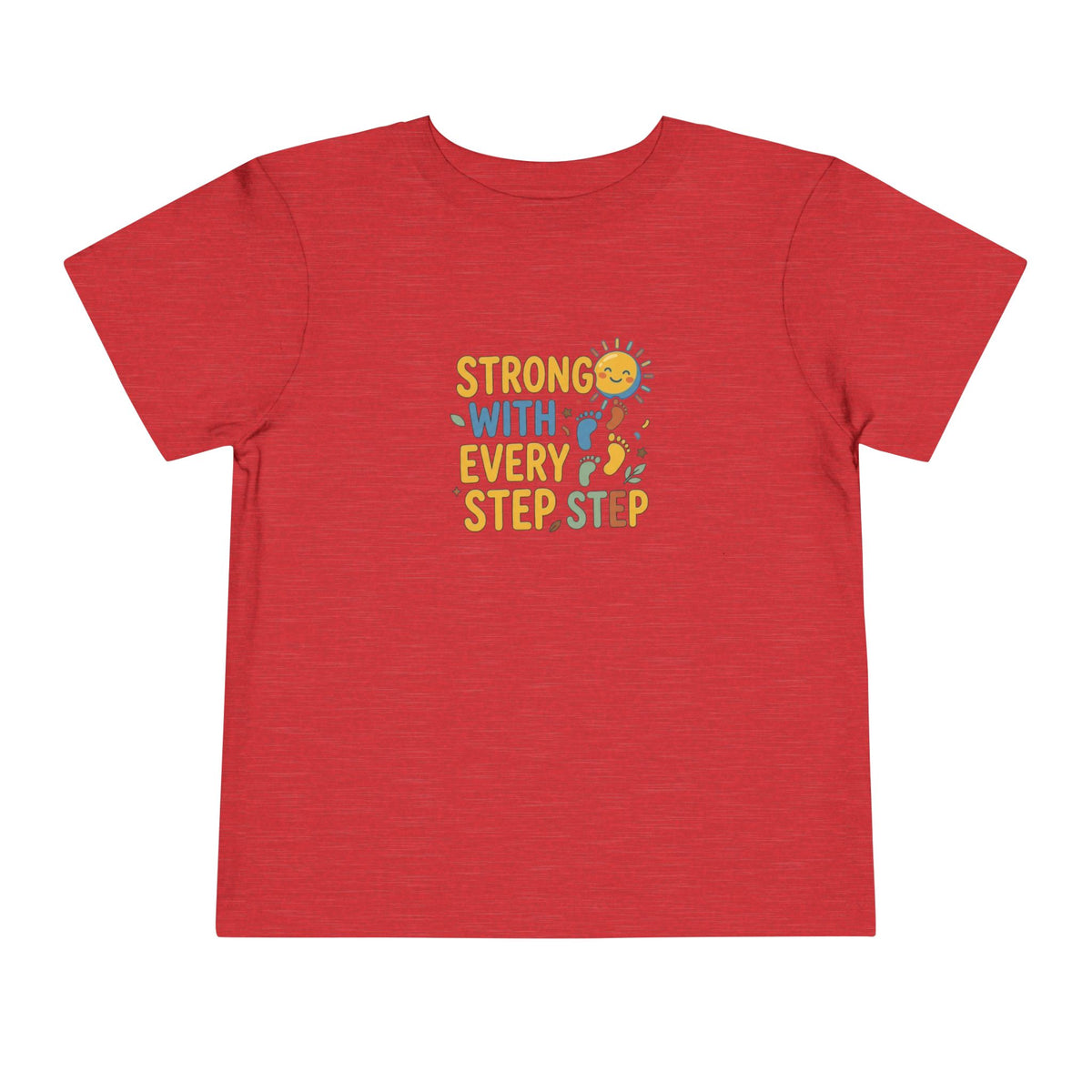 Toddler Tee — "Strong With Every Step, Step" Sunshine Design | Cerebral Palsy & Adaptive Movement Shirt