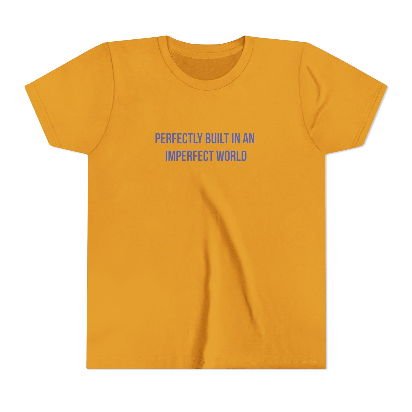 "Perfectly Built in an Imperfect World" Mental Health Awareness Youth Tee