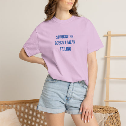 Struggling Doesnt Mean Failing T-shirt | Mental Health Tee