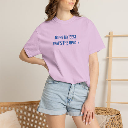Doing My Best Thats The Update T-shirt | Mental Health Tee