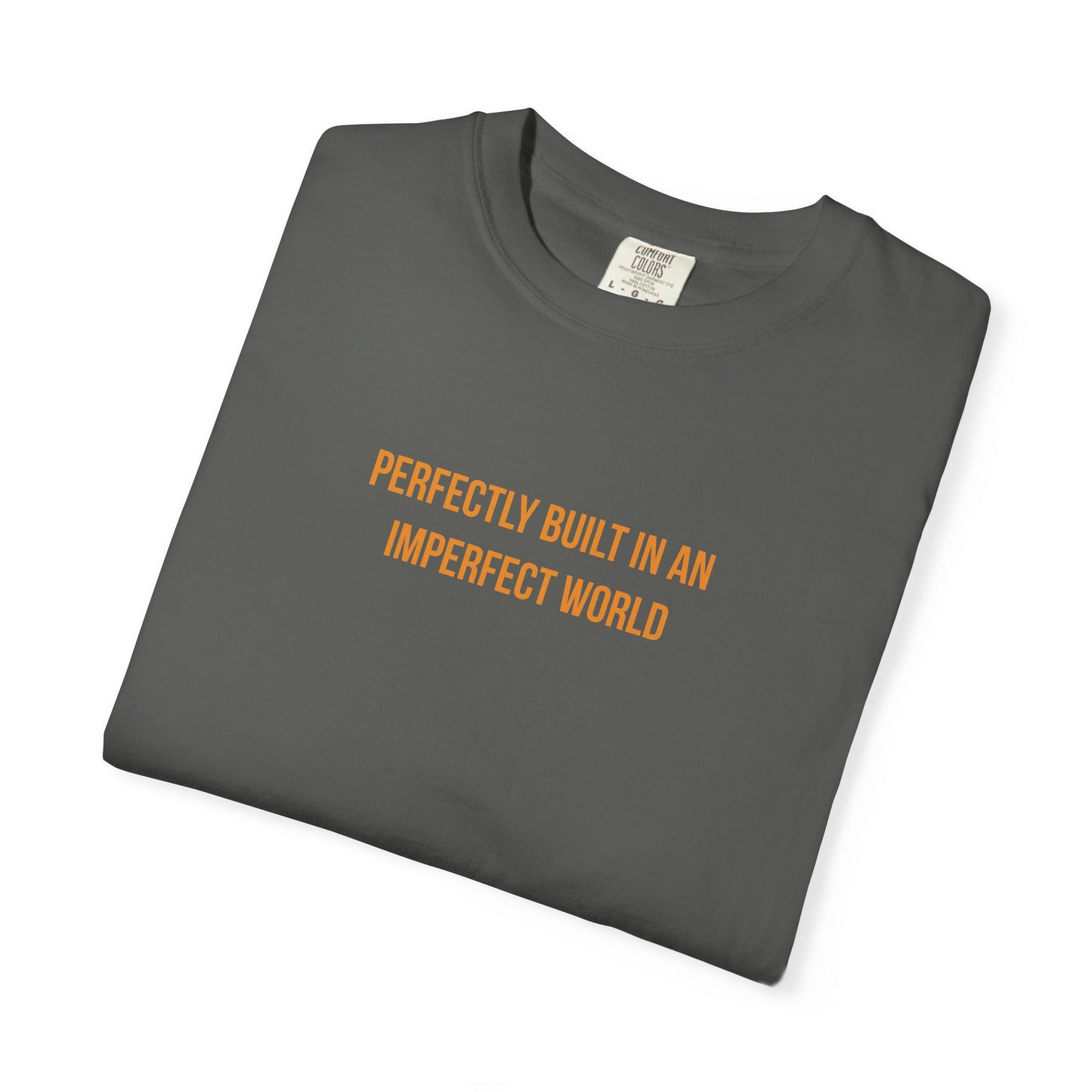 "Perfectly Built in an Imperfect World" Cerebral Palsy Awareness Tee