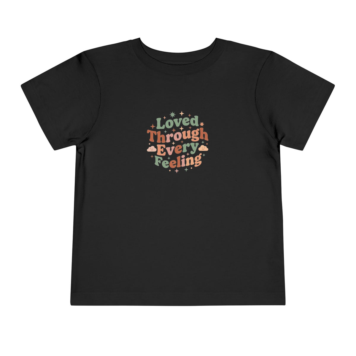 Loved Through Every Feeling Toddler Shirt | Emotional Wellness Sticker Badge Kids Tee