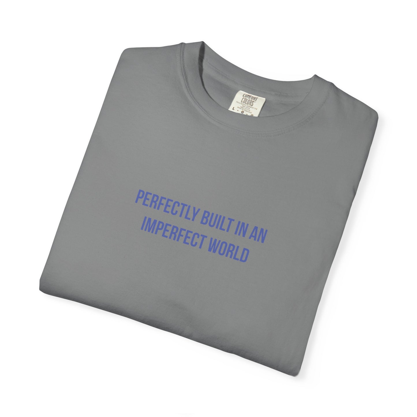 Perfectly Built in an Imperfect World" Mental Health Awareness Tee