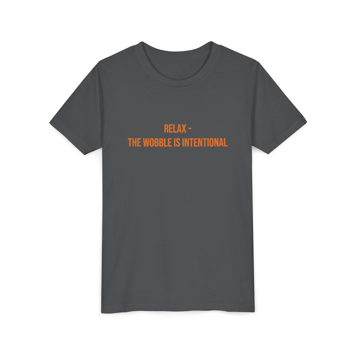 Relax The Wobble Is Intentional" Cerebral Palsy Awareness Youth Tee | Uplifted By Design