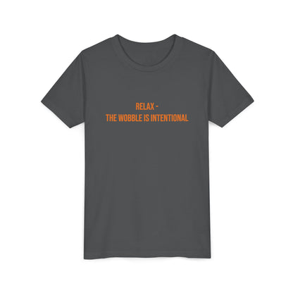 Relax The Wobble Is Intentional" Cerebral Palsy Awareness Youth Tee | Uplifted By Design