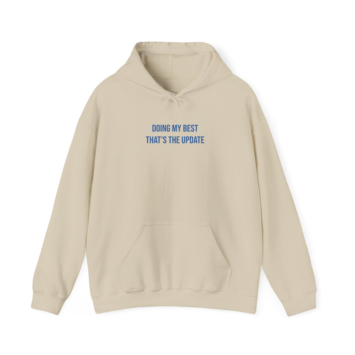 "Doing My Best — That’s the Update" Unisex Hoodie — Stacked Blue Lettering | Uplifted By Design™ Mental Health & Emotional Wellbeing Hoodie