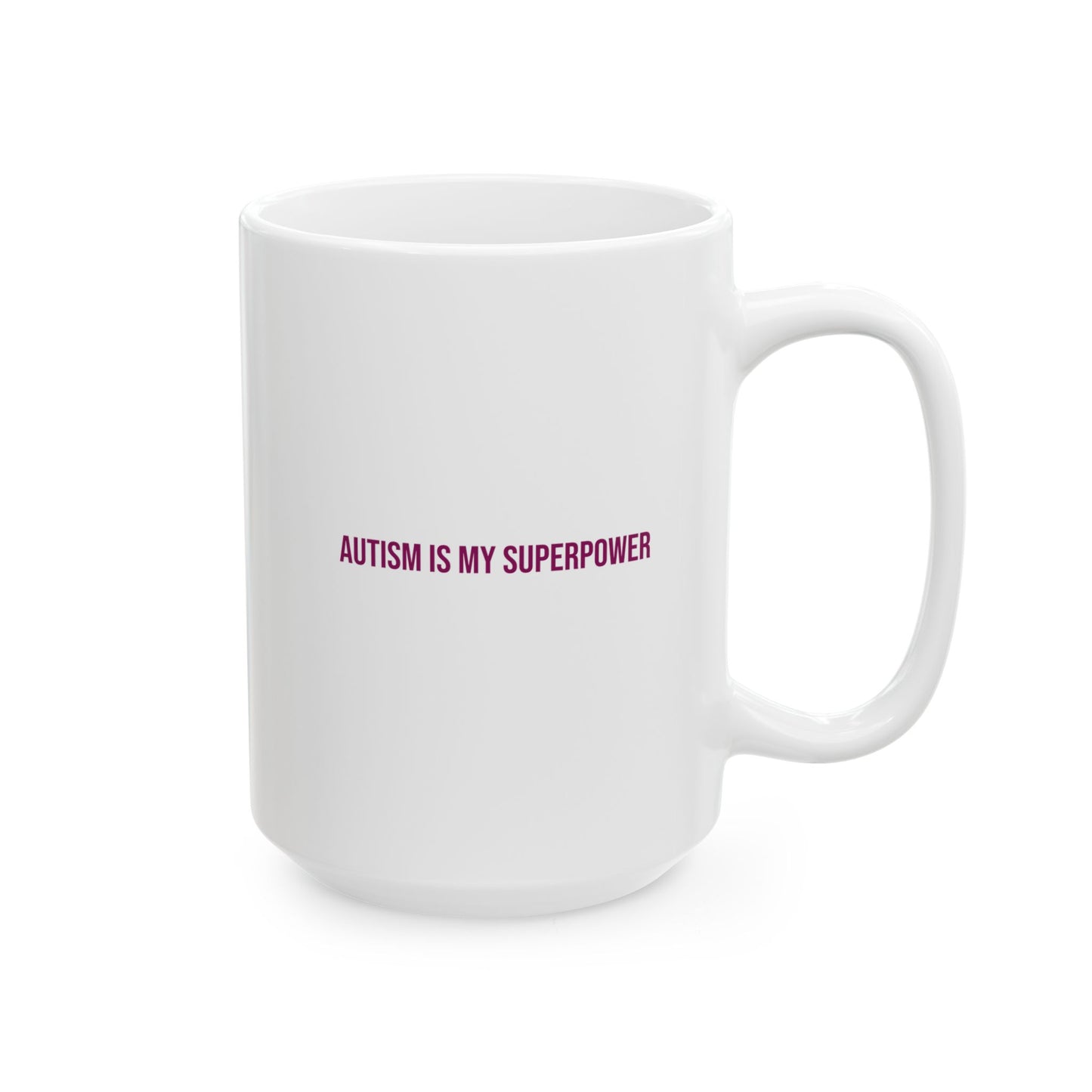 Autism Is My Superpower Empowerment Mug | Autism Awareness Coffee Cup