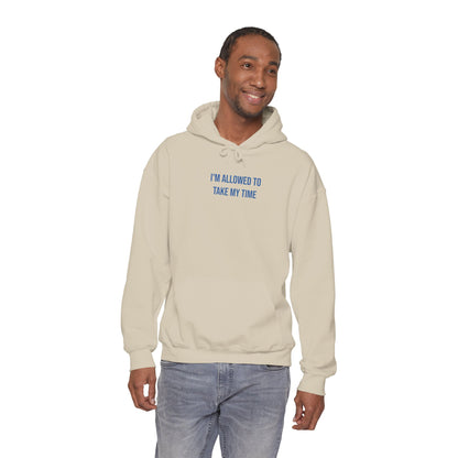 "I’m Allowed to Take My Time" Unisex Hoodie — Stacked Blue Lettering | Uplifted By Design™ Mental Health & Emotional Wellbeing Hoodie