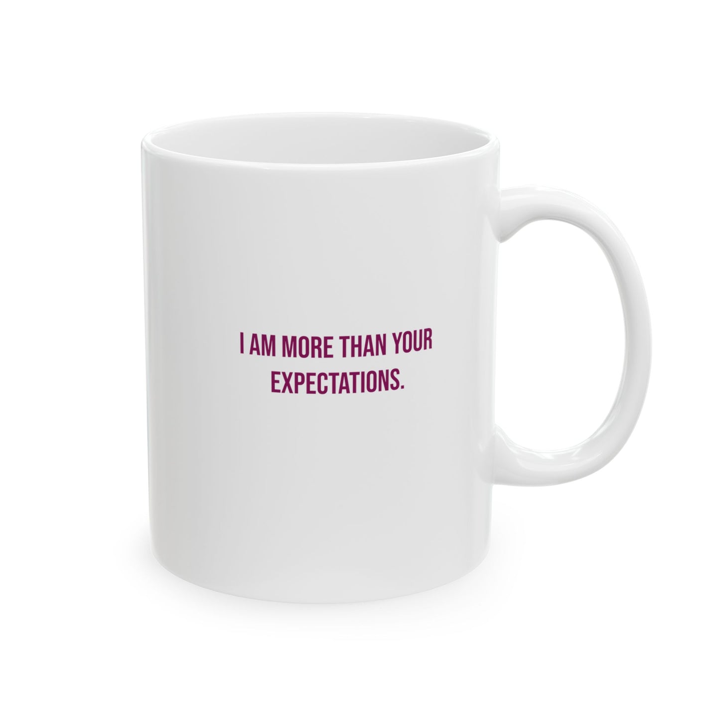 I Am More Than Your Expectations Empowerment Mug | Autism Awareness Coffee Cup