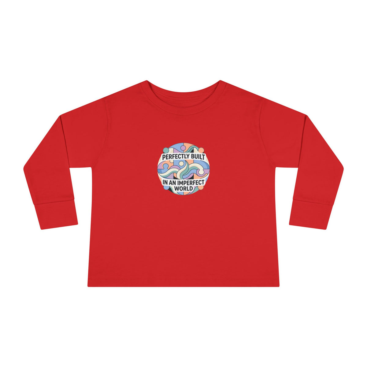 "Perfectly Built in an Imperfect World" Toddler Long Sleeve Tee — Neurodiversity Pride Shirt | Uplifted By Design™
