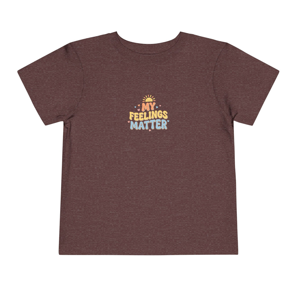 My Feelings Matter Toddler Shirt | Emotional Wellness Affirmation Kids Graphic Tee