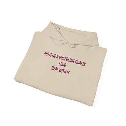 "Autistic & Unapologetically Loud — Deal With It" Unisex Hoodie — Stacked Plum Lettering | Uplifted By Design™ Autism Acceptance & Sensory Pride Hoodie